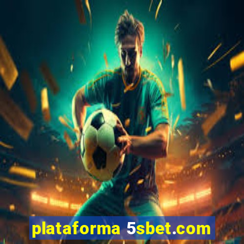 plataforma 5sbet.com